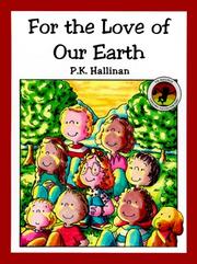 For the Love of Our Earth by P. K. Hallinan