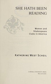 Cover of: She hath been reading: women and Shakespeare clubs in America