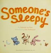 Cover of: Someone's sleepy by Deborah Lee Rose