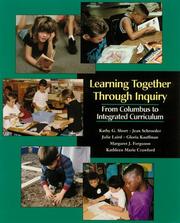 Cover of: Learning together through inquiry: from Columbus to integrated curriculum