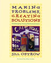 Cover of: Making problems, creating solutions: challenging young mathematicians