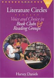 Cover of: Literature circles: voice and choice in book clubs and reading groups