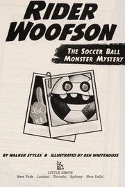 Cover of: The soccer ball monster mystery by Walker Styles