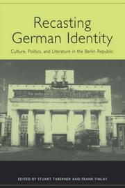 Cover of: Recasting German Identity: Culture, Politics, and Literature in the Berlin Republic (Studies in German Literature Linguistics and Culture)