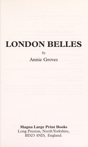 Cover of: London belles | Annie Groves