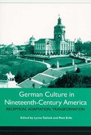 Cover of: German culture in nineteenth-century America: reception, adaptation, transformation