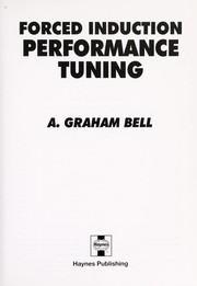 Forced induction performance tuning by A. Graham Bell