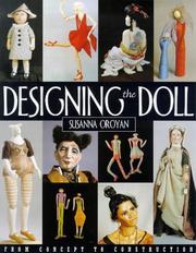 Cover of: Designing the doll: from concept to construction