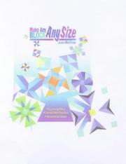 Cover of: Make any block any size: easy drawing method, unlimited pattern possibilities, sensational quilt designs