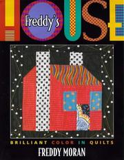 Cover of: Freddy's House: Brilliant Color in Quilts