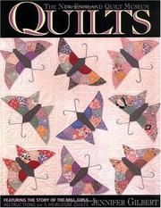 Cover of: Quilts: Featuring the Story of the Mill Girls : Instructions for Five Heirloom Quilts