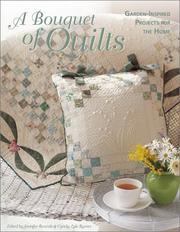 Cover of: A Bouquet of Quilts: Garden-Inspired Projects for the Home