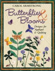 Cover of: Butterflies and Blooms: Designs for Applique and Quilting
