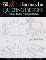 Cover of: 250 More Continuous-Line Quilting Designs for Hand, Machine and Longarm Quilters