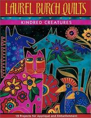 Cover of: Laurel Burch Quilts: Kindred Creatures