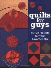 Cover of: Quilts for Guys: 15 Fun Projects for Your Favorite Fella