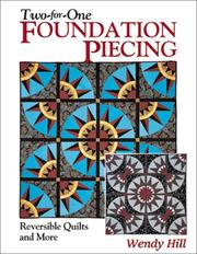 Cover of: Two-For-One Foundation Piecing by Wendy Hill