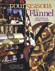 Cover of: Four Seasons in Flannel: 23 Projects: Quilts and More