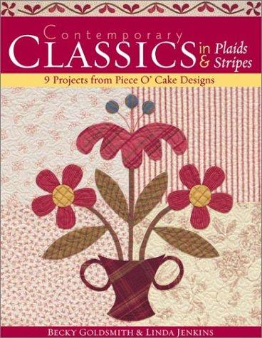 Contemporary Classics in Plaids and Stripes by Becky Goldsmith, Linda Jenkins