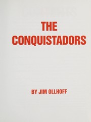 Cover of: The conquistadors | Jim Ollhoff