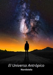 El Universo Antrópico by Nordstelo