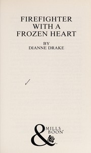 Cover of: Firefighter with a frozen heart | Dianne Drake