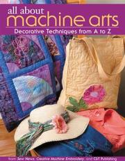 Cover of: All about Machine Arts by Sew News, Creative Embroidery