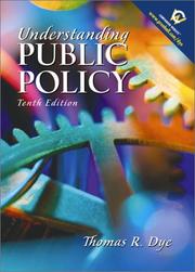 Cover of: Understanding Public Policy (10th Edition) by Thomas R. Dye, Thomas R. Dye