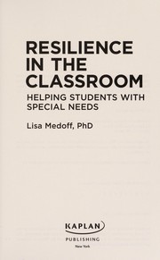 Cover of: Resilience in the classroom | Lisa Medoff