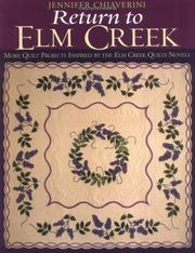 Cover of: Return to Elm Creek: More Quilt Projects Inspired by the Elm Creek Quilts Novels