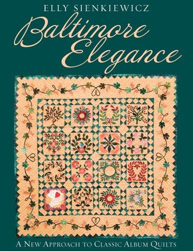 Baltimore Elegance: A New Approach to Classic Album Quilts book cover