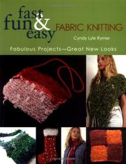 Cover of: Fast, Fun and Easy Knitting with Fabric: Fabulous Projects- Great New Looks (Fast, Fun & Easy)