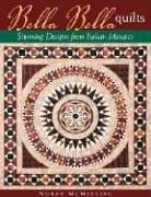 Cover of: Bella Bella Quilts: Stunning Designs from Italian Mosaics