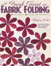 Cover of: A fresh twist on fabric folding