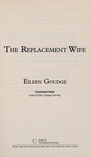 Cover of: The replacement wife by Eileen Goudge