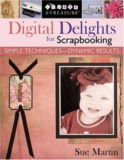 Cover of: Digital delights for scrapbooking by Sue Martin