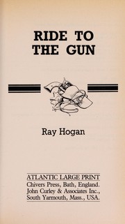 Cover of: Ride to the gun | Ray Hogan
