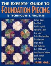 Cover of: The Experts' Guide to Foundation Piecing: 15 Techniques and Projects