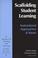 Cover of: Scaffolding Student Learning