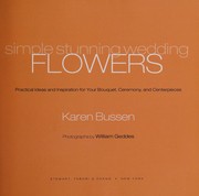 Cover of: Simple stunning wedding flowers: practical ideas and inspiration for your bouquet, ceremony, and centerpieces