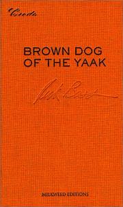 Brown Dog of the Yaak by Rick Bass