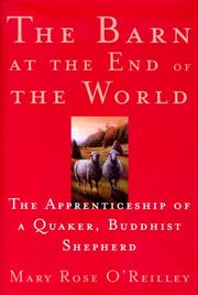 Cover of: The barn at the end of the world: the apprenticeship of a Quaker, Buddhist shepherd