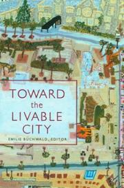 Cover of: Toward the Livable City