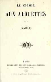 Cover of: Le miroir aux alouettes