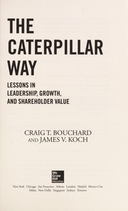 Cover of: The Caterpillar way by Craig T. Bouchard