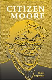 Cover of: Citizen Moore by Roger Rapoport