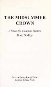 Cover of: The midsummer crown: a Roger the Chapman mystery