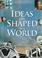 Cover of: Ideas that shaped our world