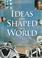Cover of: Ideas That Shaped Our World