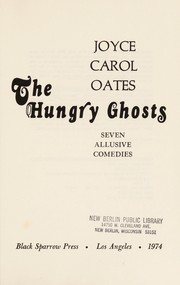 Cover of: The hungry ghosts by Joyce Carol Oates